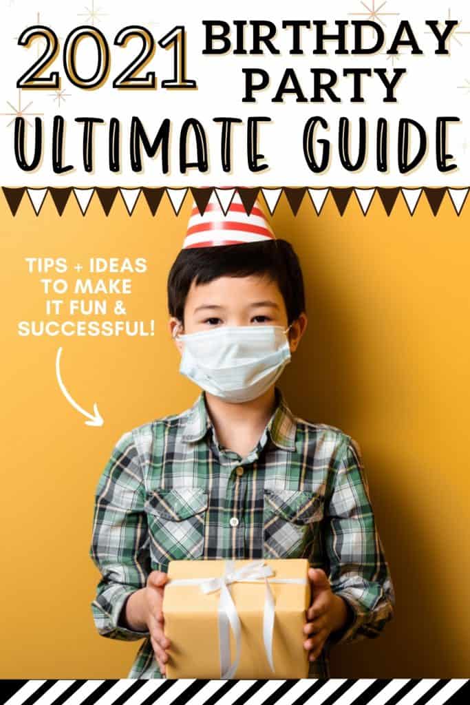 boy with mask and present and text 2021 birthday party ultimate guide (covid birthday ideas)