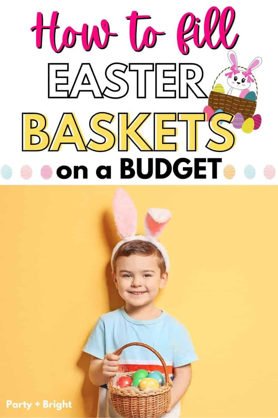 budget-friendly-easter-basket-filler-ideas-for-kids-party-bright