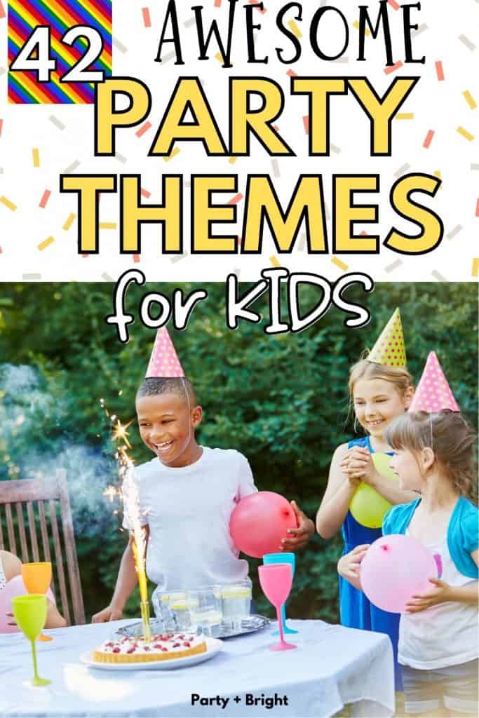 birthday boy blowing out firework candle at party with kids wearing birthday hats and text 42 awesome party themes for kids